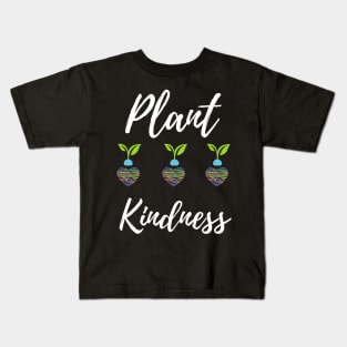 Plant Kindness - Growing Hearts Kids T-Shirt